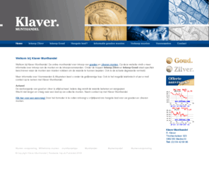 klaver-munthandel.nl: Welkom bij Klaver Munthandel
Klaver Munthandel is dé online munthandel voor inkoop van gouden en zilveren munten. Op deze website vindt u alle informatie over inkoop van de munten en de inkoopvoorwaarden.