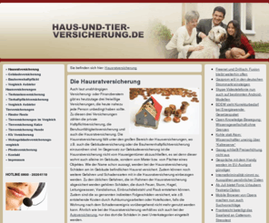 haus-und-tier-versicherung.de: Hausratversicherung - Haus und Tier Versicherungen
Hausversicherungen und Tierversicherungen sind gerade bei der Haftpflicht wichtig