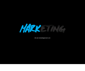 marketingbymark.com: MARK
An Entertainment Marketing Agency