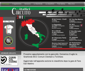 circuitodeglitalici.it: Circuito degli italici 2011 - Home page
circuito di 10 granfondo di ciclismo su strada