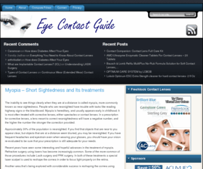 eyecontactguide.com: Discount Contact Lenses Online: colored contact lenses, theatrical contacts, bifocals, disposable, extended wear
Your consumer guide to discount contact lenses. Contact lens tips and advice. Buy theatrical and crazy contact lenses, colored contact lenses, bifocals and disposables. All the major brands including Acuvue, Biomedics, Soflens and Proclear.