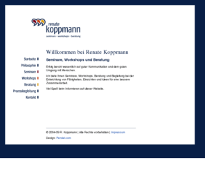 koppmann.biz: Dipl. Psychologin Renate Koppmann - Seminare, Workshops und Beratung - Lindau / Bodensee - www.koppmann.biz
Offizielle Website der Diplom Psychologin Renate Koppmann. Frau Koppmann bietet Seminare, Workshops, Trainings und Beratung an.