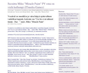 dimix.info: Suosittu Miku "Miracle Paint" PV oma on vielä hullumpi (ITmedia Gamez)
Suosittu Miku 