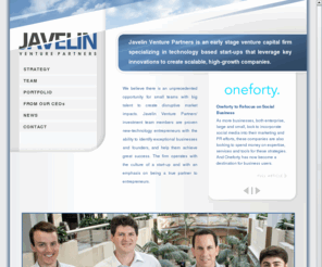 startvest.com: Javelin Venture Partners
Javelin Venture Partners is an early stage venture capital firm specializing in technology based start-ups that leverage key innovations to create scalable, high-growth companies.