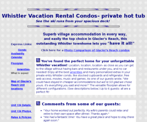 whistlercondocanada.com: Whistler vacation rentals by owner:  Glacier's Reach condos, private hot tub
Whistler Village North with private hot tub, luxurious extras. Glacier's Reach 1BR & 2BR townhomes- rent direct from owner.