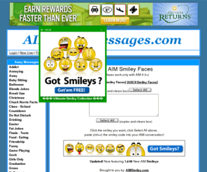 aimsmiley.com: AIM Smiley Faces, Free AIM Smiley Sets, New AIM Smiles, New Faces
AIM Smiley Faces, Free AIM Smiley Sets, New AIM Smiles, New Faces