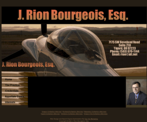 jrionbourgeois.com: J. Rion Bourgeois, Esq., Oregon Collection Attorney, OR Debt Collector, Lawyer
Our Oregon collection attorney service collects throughout the entire State of Oregon. If you need an Oregon collection attorney, try the The Law Office of J. Rion Bourgeois, Oregon collection Attorney.