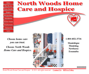 nwhch.com: North Woods Home Care and Hospice
North Woods Home Care and Hospice in the central Upper Peninsula with offices in Manistique, Escanaba, Newberry, and Munising. Choose home care you can trust.