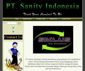 sanityindonesia.com: Kami Perusahaan yang bergerak dalam bidang Jasa pengendalian serangan HAMA SERANGGA (NYAMUK, LALAT, SEMUT, KECOA, dll) TIKUS
Kami Perusahaan yang bergerak dalam bidang Jasa pengendalian serangan HAMA SERANGGA (NYAMUK, LALAT, SEMUT, KECOA, dll) TIKUS dan RAYAP