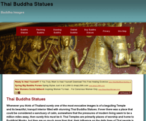 thaibuddhastatues.org: Thai Buddha Statues - Buddha Statues
Thai Buddha Statues for sale, and a brief explanation of the meaning of Buddha Statues, Reclining Buddha, Seated Buddha and Standing Buddha Statues.