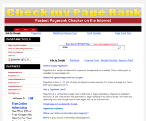 checkmypagerank.com: Check your Google PageRank - Check your PageRank, detect Fake PR, Alexa Rank and Backlinks And Add Free buton To Your site
Checkmypagerank.com Provides You a Free tool to check Google PR, detect Fake Pagerank, Traffic Rank and BackLinks