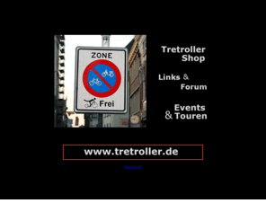 pushscooter.com: Tretroller in allen Variationen,Tretrollershop Sdpfalz Adventures
Tretroller in allen Variationen,Tretrollershop, Tretrollerproduktion Beratung und Verkauf, Ladengeschft in Hauenstein