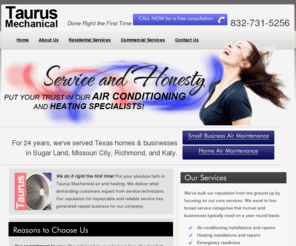 taurus-mechanical.com: Taurus Mechanical | Air Conditioning Repair and Services | Sugar Land, Katy, and Missouri City
832-731-5256, Call now for your air conditioning repair and services. We value honesty and quality!