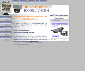 videosecurite.net: EXXELL VISION - INSTALLATEUR EN CAMERAS IP ET VIDEO SURVEILLANCE
EXXELL VISION - EXPERTS EN SECURITE - VIDEO SURVEILLANCE - CONTRÔLE D'ACCES - ALARME