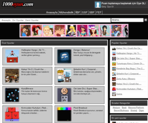 1000oyun.com: 1000 adet elle seçilmiş özel oyun... | The best free-flash games online! - Anasayfa
Özenle seçilmiş, 1000 lerce ücretsiz oyun! | Hand selected free games...