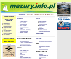 masuria.info: MAZURY INFO PL - Absolutnie Wszystko o Mazurach, Czarter, Noclegi
Mazury, Czarter Jachtów, Domki letniskowe, Hotele, Pensjonaty, Ośrodki Wypoczynkowe... na Mazurach - Zapraszamy na Mazury... -> >  mazury.info.pl <<- Mazury
