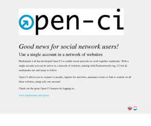 open-ci.org: Open-CI
Open-Ci is good news for social network users! Use a single account in a network of websites