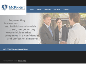 mcknightbbc.com: McKnight Business Brokering and Capital LLC
McKnight Business Brokering and Capital LLC