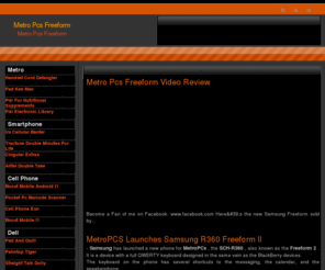 metrophone.info: Metro Pcs Freeform
Metro Pcs Freeform