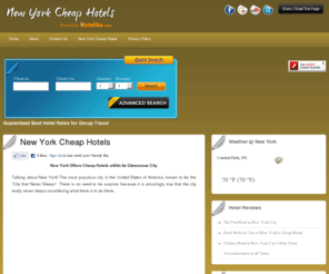 newyorkcheaphotels.net: New York Cheap Hotels |New York Discount Hotels | Budget Hotels Deals| Cheapest Hotel Deals | Cheap New York Hotels
New York cheap hotels were equally distributed all over the place. It is now easier for those travelers to find a suitable hotel that fits their needs. It offers reviews on New York Cheap Hotels.