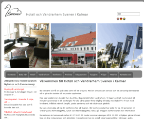 hotellsvanen.se: Startsida Hotell och vandrarhem Svanen i Kalmar
Startsida för Kalmars Hotell och vandrarhem Svanen