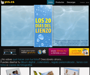 foto-yes.com: Álbum digital | Calendario con Fotos - YES.es
Diseño de álbumes digitales, calendarios, lienzos y regalos personalizados con fotos. Variedad y calidad. Editor gratuito. Revelado fotos digital. 