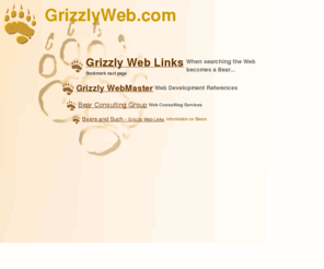 grizzlyweb.com: GrizzlyWeb.com
Providing web browsing, web design and development services