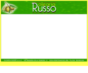 oleariarusso.com: OLEARIA RUSSO : produzione di olio extravergine di oliva nel rispetto della tradizione
L' Olearia Russo è un' azienda con esperienza pluriennale nel settore dell' olio extravergine di oliva
