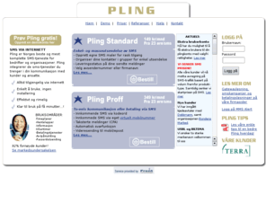 pling.as: Pling - Norges mest komplette SMS-tjeneste for bedrifter og organisasjoner
Enkel- og masseutsendelse av SMS for bedrifter og organisasjoner, samt personlig to-veis kommunikasjon og gateway.
		 Sms-tjenester du trenger i din kommunikasjon med kunder og ansatte