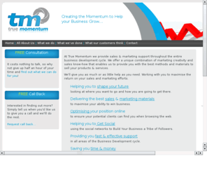 true-momentum.co.uk: True Momentum - Creating the Momentum to help your business grow
Business Development, Sales & Marketing Support & Consultancy