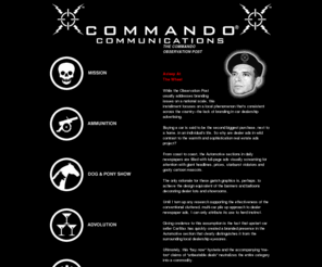 weshranchak.net: Commando® Communications - The Advertising Agency Alternative
Experience Commando's unconventional approach to creative marketing communications through an entertaining assault of animated cartoons and multimedia surprises.