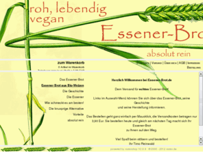 essener-brot.info: Essener-Brot.de - Das gesunde ursprüngliche Brot der Essener!
Essener Brot, das lebendige Brot das schon Jesus aß.