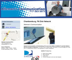 allemanscommunication.com: Dish Network Chambersburg, PA - Alleman's Communication
Alleman's Communication of Chambersburg, PA is a local retailer of Satellite TV and Dish Network with over 30 years of experience. Call 717-263-2675.