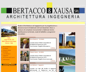 bertacco.it: BERTACCO & XAUSA S.r.l. - Architettura Ingegneria
BERTACCO & XAUSA S.r.l. - Architettura Ingegneria