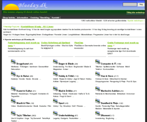 blueday.dk: Webshops i Danmark | Gratis Kategorisk Shop Indeks Tilmeld netbutik
Dansk Shop Indeks der samler webshops og netbutikker gratis