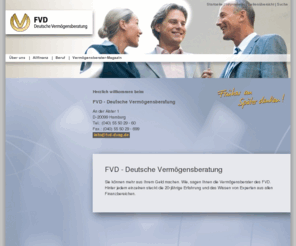 fvd-gmbh.biz: FVD - Deutsche Vermögensberatung - DVAG --
FVD - Deutsche Vermögensberatung - DVAG. info@fvd-dvag.de. Sie können mehr aus Ihrem Geld machen. Wie, sagen Ihnen die Vermögensberater des FVD.