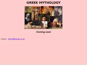 greekmyth.co.uk: Greek mythology
Greek mythology