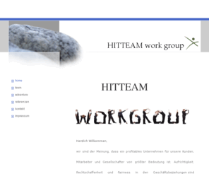 markuskunz.com: home - HITTEAM work group
Die HITTEAM work group bietet ihnen Training- und Coaching- Konzepte, Promotion-Lösungen, unsere Outdoor-Abteilung "adventure", sowie die HITTEAM work group kinderhilfe. Wir sind ihr starker Partner.