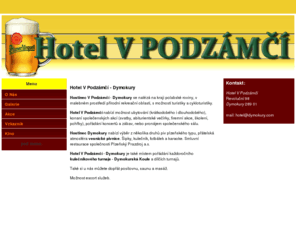 dymokury.com: Hotel V PODZÁMČÍ - hostinec Dymokury, hotel Dymokury, vesnická pivnice
Hostinec V Podzámčí, Hotel Dymokury, hospoda Dymokury, hostinec Dymokury Obec Dymokury, Dymokury, vesnická pivnice