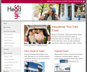 headsouthassuregroup.com: Head South Assure Group - Serving Kennesaw, Georgia
Head South Assure Group is proud to serve the insurance needs of Kennesaw and all of GA. Let us help you find the right insurance to meet your needs. Contact us now for quick, competitive quotes!