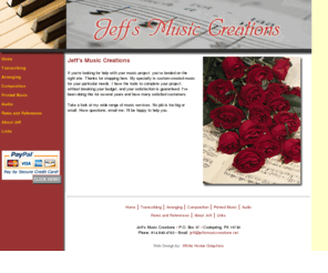 jeffsmusiccreations.com: Jeff's Music Creations
Jeff Lavender, an experienced musical composer, will prepare musical arrangements, transcribe your music and create audio effects for your musical needs. Sheet or printed music also available.