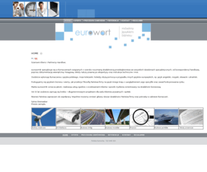 eurowort.com: - Home
Eurowort - mówimy językiem biznesu. Agencja tłumaczeń specjalistycznych tekstów.