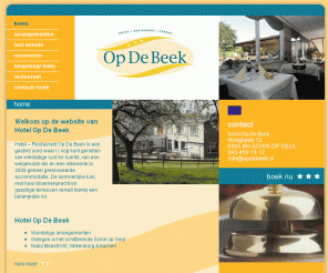 opdebeek.nl: hotelopdebeek - Hotel – Restaurant Op De Beek, rustig gelegen gastvrij hotel in het prachtige Schin op Geul - Hotels in Limburg, Restaurant in Limburg, Schin op Geul, Wandelarrangementen, Fietsarrangementen  - Home
Hotel – Restaurant Op De Beek, rustig gelegen gastvrij hotel in het prachtige Schin op Geul