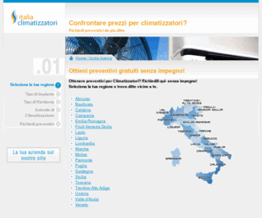 italia-climatizzatori.com: italia-climatizzatori.com - Climatizzatori Italia. Qui puoi confrontare i prezzi da più ditte!
italia-climatizzatori.com Risparmia con climatizzatori! Trova ditte nella tua zona in Italia. Con una sola richiesta puoi confrontare multipli prezzi