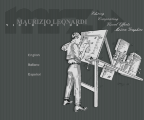 maurizioleonardi.com: Maurizio Leonardi - Video Editor, West London
Maurizio Leonardi professional multiskilled video editor. Active in the industry since 1989. Based in West London, Southeast England.