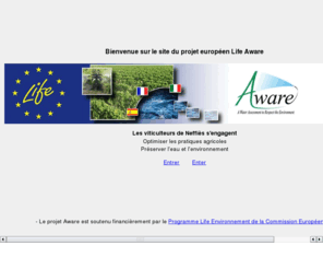 lifeaware.org: Projet européen Life AWARE - Site officiel
Le projet Aware étudie comment loptimisation des techniques dapplication des pesticides permet de limiter la pollution des eaux à léchelle dun bassin versant viticole.