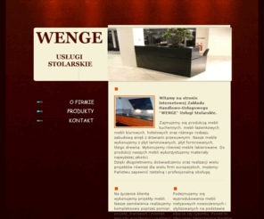 wengemeble.com: WENGE - produkcja mebli na wymiar
WENGE - produkcja mebli