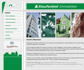 meinehausverwaltunghamburg.com: Staufenbiel Immobilien
Staufenbiel Immobilien, Spezialist für den Verkauf und die Verwaltung von Immobilien, mit Standorten in Bremen, Hannover und Berlin. Das einzigartige Tarifsystem bietet für verschiedene Anforderungen die günstigste Lösung.