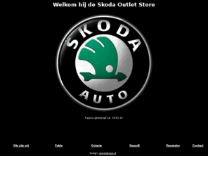 skodaoutlet.com: Skoda - Outlet store een slimme keuze voor een betaalbare skoda fabia, skoda octavia of een skoda superb.
Škoda - Outlet store