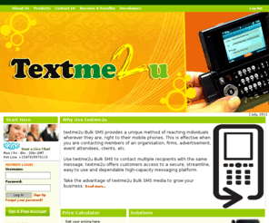 textme2u.com: textme2u ::Welcome home.
Bulk SMS Nigeria. Based in Nigeria, textme2u provides Premium-Grade Bulk SMS Services also provides an integrated web-based solution for sending SMS messages in bulk.